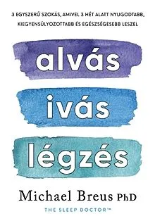 Vedd meg online Alvás, ivás, légzés