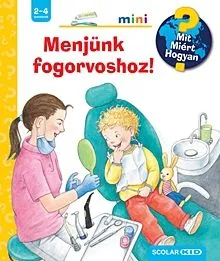 Utolsó esély Menjünk fogorvoshoz! - Mit? Miért? Hogyan? Mini 66.