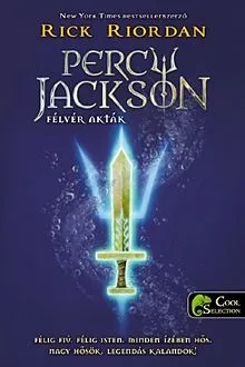 Utolsó esély Percy Jackson - Félvér Akták
