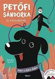 Prémium Petőfi Sándorka és a kutyakölyök - Learizi kalandjai 1.