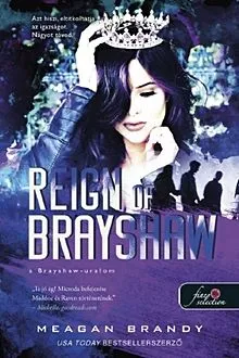 Vedd meg online Reign of Brayshaw - A Brayshaw-uralom