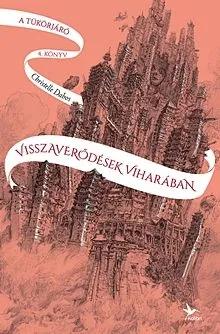 Visszaverődések viharában - A tükörjáró 4. Legkelendőbb
