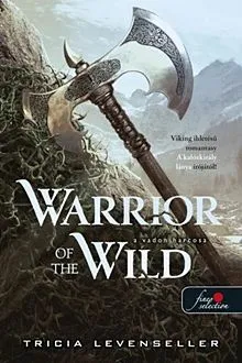 Warrior of the Wild - A vadon harcosa Legkelendőbb