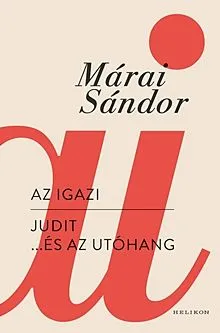 Szuper ajánlat Az igazi; Judit ...és az utóhang (keményborító)