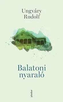 Legnépszerűbb Balatoni nyaraló