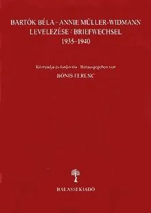 Olcsóbb Bartók Béla - Annie Müller-Widmann levelezése / briefwechsel 1935-1940 (kétnyelvű)