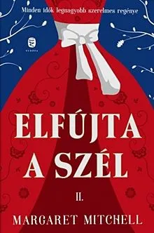 Legnépszerűbb Elfújta a szél I-II.