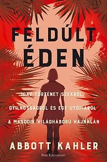 Vedd meg online Feldúlt Éden