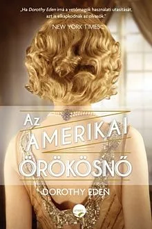 Újdonság Az amerikai örökösnő