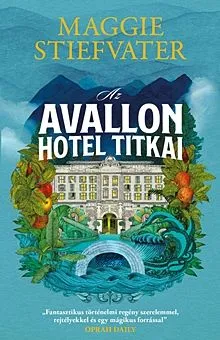 Végkiárusítás Az Avallon Hotel titkai