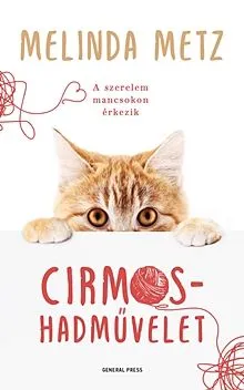 Legnépszerűbb Cirmos-hadművelet