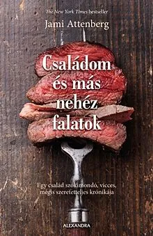 Prémium Családom és más nehéz falatok