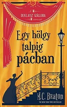Utolsó esély Egy hölgy talpig pácban - Deklassz’ Szálloda 3.