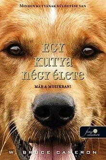 Újdonság Egy kutya négy élete (filmes borító)