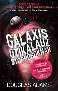 Rendeld meg most Galaxis Útikalauz stopposoknak