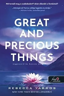Korlátozott ajánlat Great and Precious Things - Nagyszerű és becses dolgok