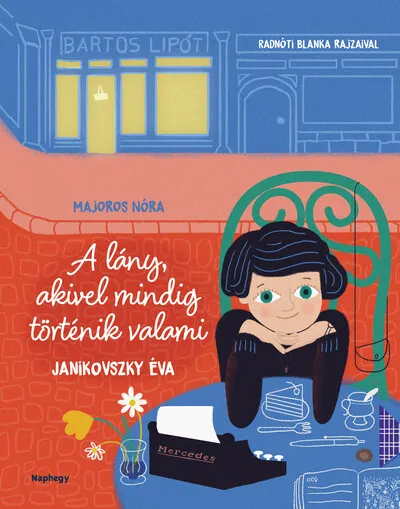 Legjobb ár A lány, akivel mindig történik valami - Janikovszky Éva