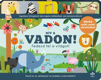 Hív a vadon! - Fedezd fel a világot! - Izgalmas böngésző rész-egész játékokkal Biztonságos fizetés