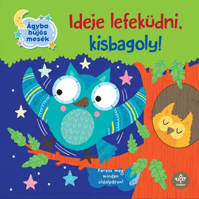 Prémium Ideje lefeküdni, kisbagoly! - Ágyba bújós mesék