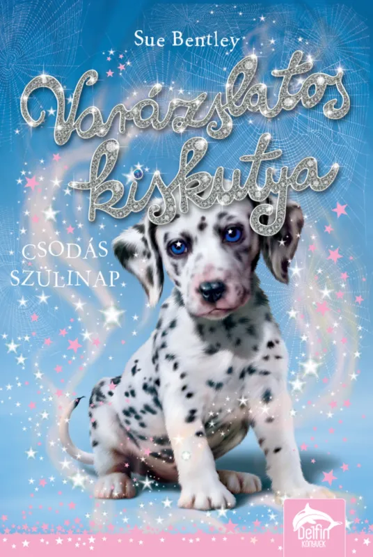Varázslatos kiskutya – Csodás szülinap Kedvezményes ár