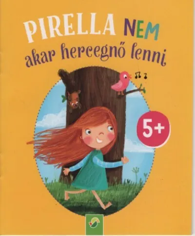 Pirella nem akar hercegnő lenni - Minikönyv Kihagyhatatlan ajánlat