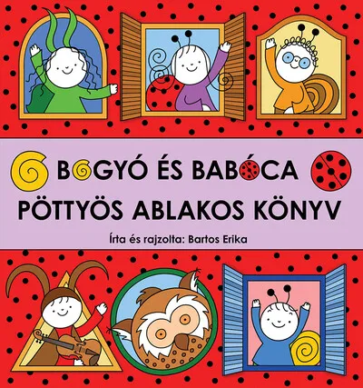 Bogyó és Babóca - Pöttyös ablakos könyv Árcsökkenés