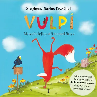 Vulpi - Mozgásfejlesztő mesekönyv a Stephens-Sarlós -program alapján Árengedmény