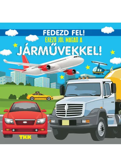Érezd jól magad a járművekkel! Ajánlat
