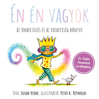Én én vagyok - Az önbecsülés és az eredetiség könyve Gyors kiszállítás