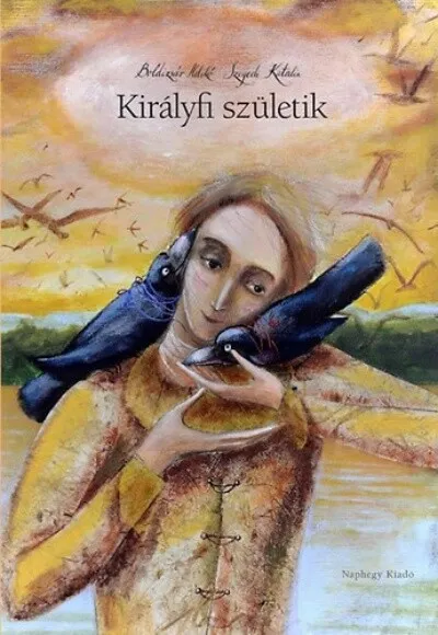 Utolsó esély Királyfi születik (új kiadás)