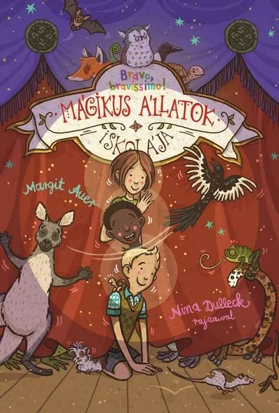 Mágikus állatok iskolája 13. - Bravo, bravissimo! - Mágikus állatok iskolája Korlátozott ajánlat