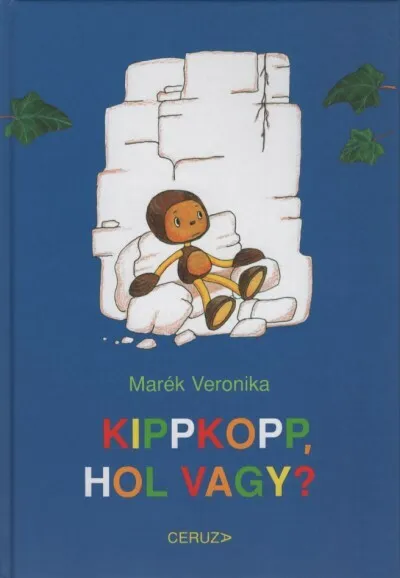 Rendeld meg most Kippkopp, hol vagy? (4. kiadás)