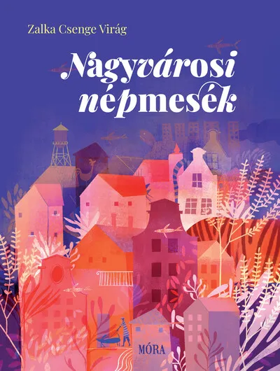 Nagyvárosi népmesék Gyors szállítás