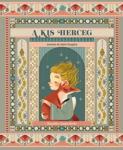 A kis herceg - Illusztrálta Claudia Bordin Legjobb ár
