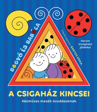 Bogyó és Babóca - A csigaház kincsei - Kézműves mesék óvodásoknak Kedvezményes ár