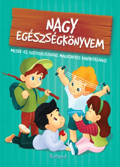 Nagy egészségkönyvem - Nagy könyvem Gyors szállítás