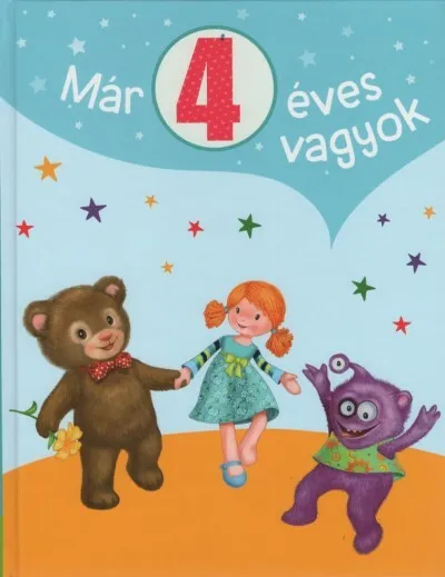 Gyors kiszállítás Már 4 éves vagyok