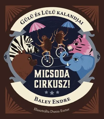 Olcsó Gülü és Lülü kalandjai - Micsoda cirkusz!
