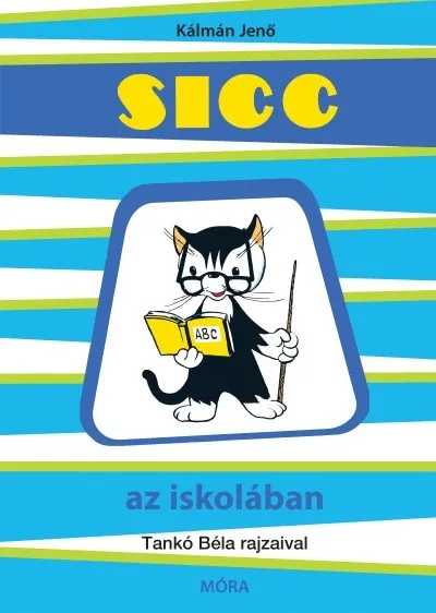 Sicc az iskolában (3. kiadás) Csak ma