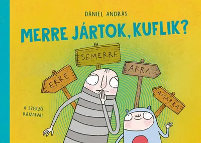 Merre jártok, kuflik? Vedd meg most
