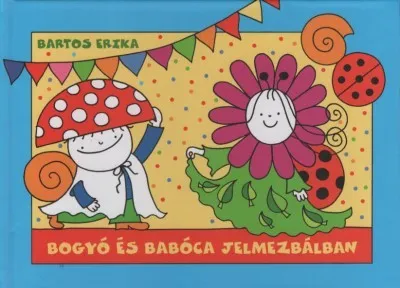Bogyó és Babóca jelmezbálban (új kiadás) Biztonságos fizetés
