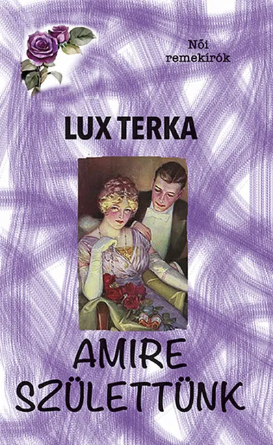 Amire születtünk - Női remekírók Legnépszerűbb