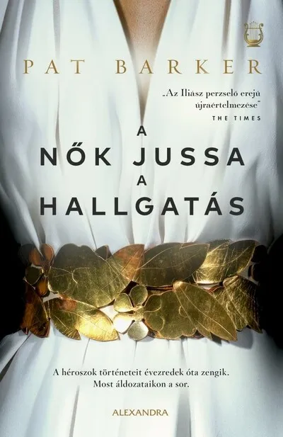 A nők jussa a hallgatás - A héroszok történeteit évezredek óta zengik. Most áldozataikon a sor. Gyors kiszállítás