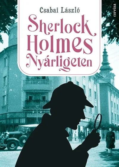 Sherlock Holmes Nyárligeten Szuper ajánlat