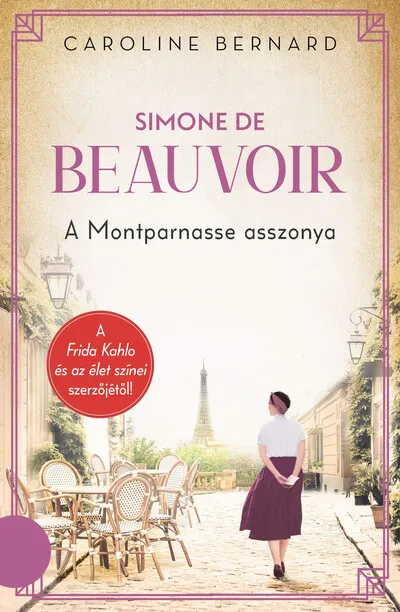 Ne maradj le Simone de Beauvoir - A Montparnasse asszonya