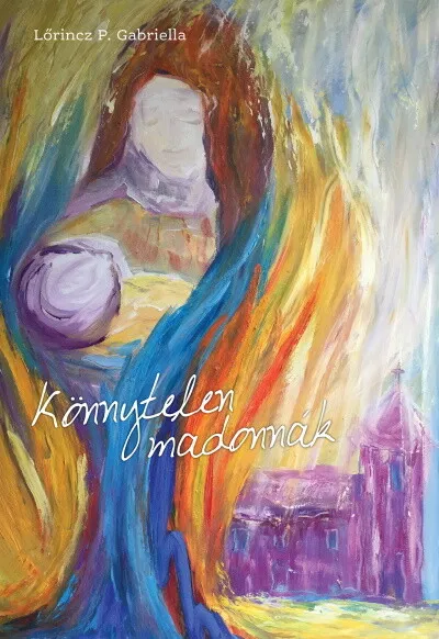 Könnyetlen madonnák Árengedmény