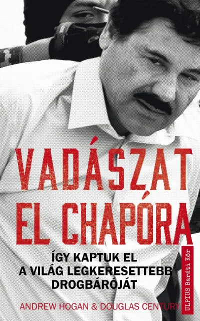 Utolsó esély Vadászat El Chapora