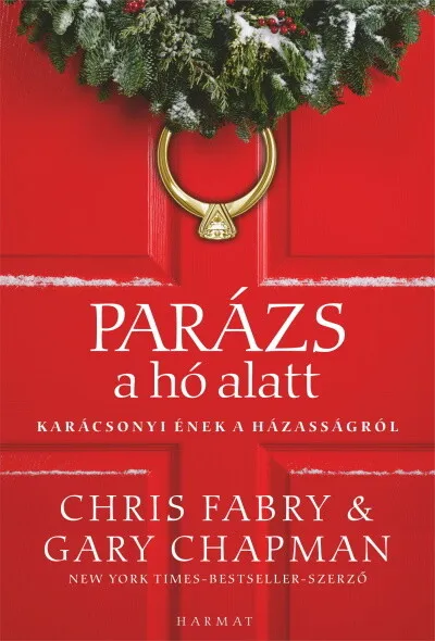 Parázs a hó alatt - Karácsonyi ének a házasságról (új kiadás) Különleges ajánlat