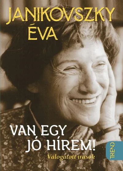 Van egy jó hírem - Válogatott írások Gyors szállítás