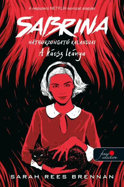 Legnépszerűbb A káosz leánya - Sabrina hátborzongató kalandjai 2.